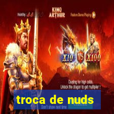 troca de nuds